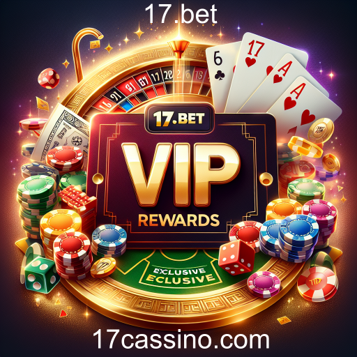 Descubra o Programa VIP da 17.bet: Benefícios Exclusivos para Jogadores Dedicados